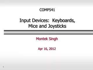 COMP541 Input Devices: Keyboards, Mice and Joysticks
