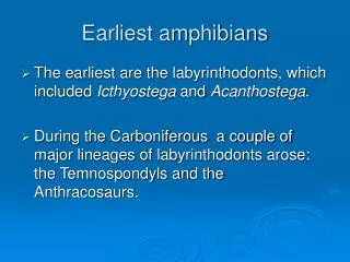 Earliest amphibians