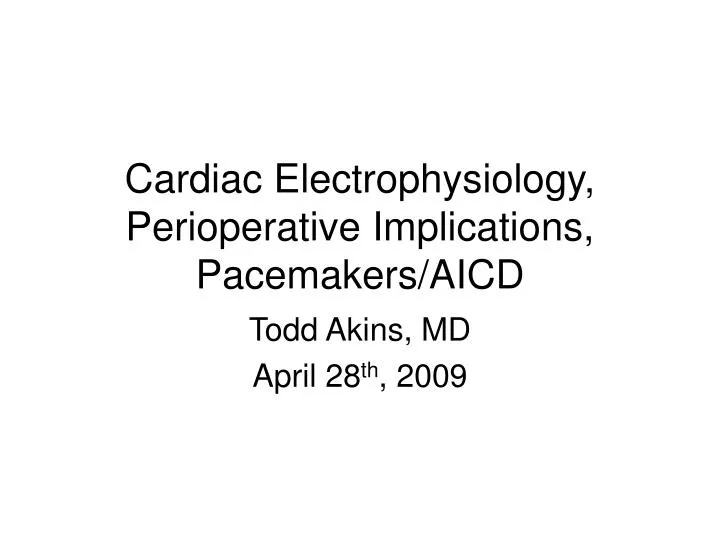 cardiac electrophysiology perioperative implications pacemakers aicd