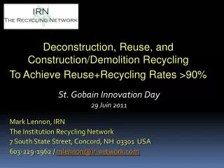 Deconstruction, Reuse, and Construction/Demolition Recycling To Achieve Reuse+Recycling Rates &gt;90% St. Gobain Inno