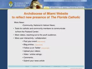 More News: Community, National &amp; Vatican News ; Tools for catholic and community members to communicate to/