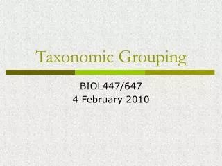 Taxonomic Grouping
