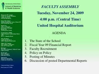 FACULTY ASSEMBLY Tuesday, November 24, 2009 4:00 p.m. (Central Time) United Hospital Auditorium