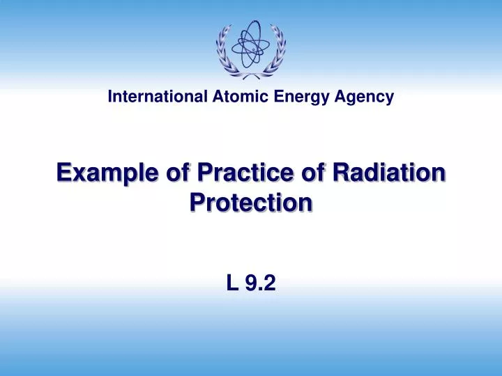example of practice of radiation protection