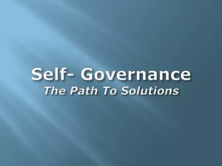 self governance the path to solutions