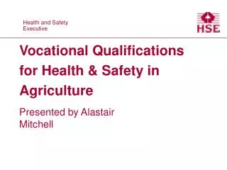 Vocational Qualifications for Health &amp; Safety in Agriculture