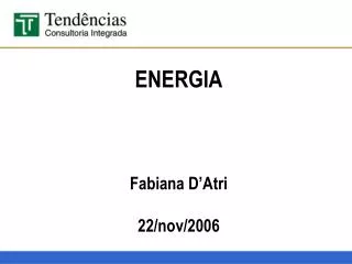 ENERGIA Fabiana D’Atri 22/nov/2006