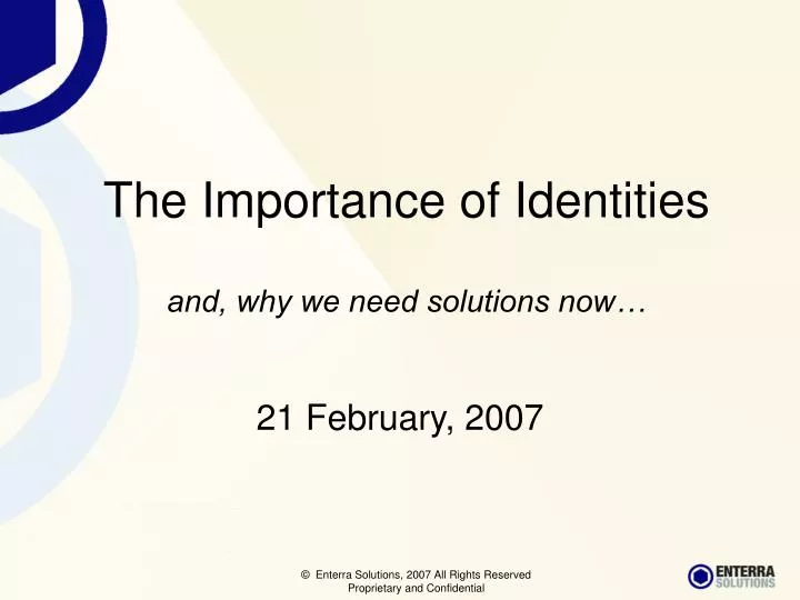 the importance of identities and why we need solutions now