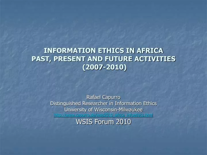 information ethics in africa past present and future activities 2007 2010