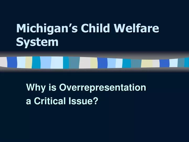 michigan s child welfare system