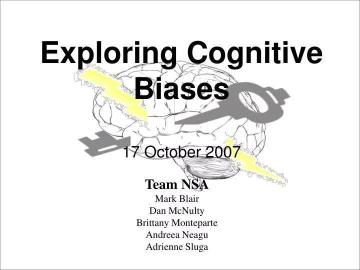 exploring cognitive biases 17 october 2007