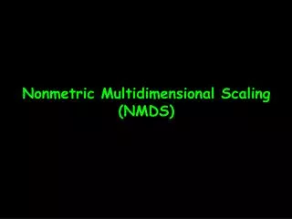 Nonmetric Multidimensional Scaling (NMDS)