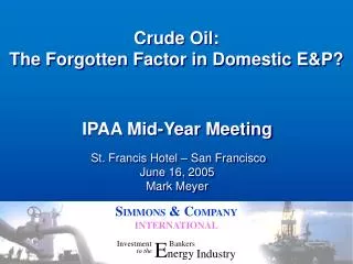 Crude Oil: The Forgotten Factor in Domestic E&amp;P?