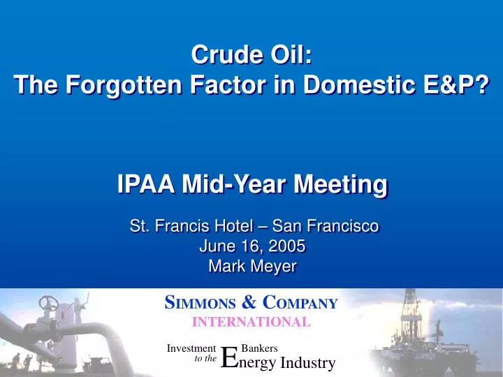 crude oil the forgotten factor in domestic e p