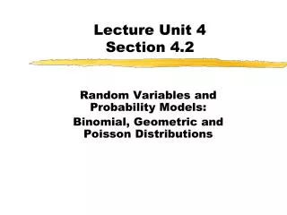 Lecture Unit 4 Section 4.2