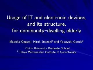 Usage of IT and electronic devices, and its structure, for community-dwelling elderly