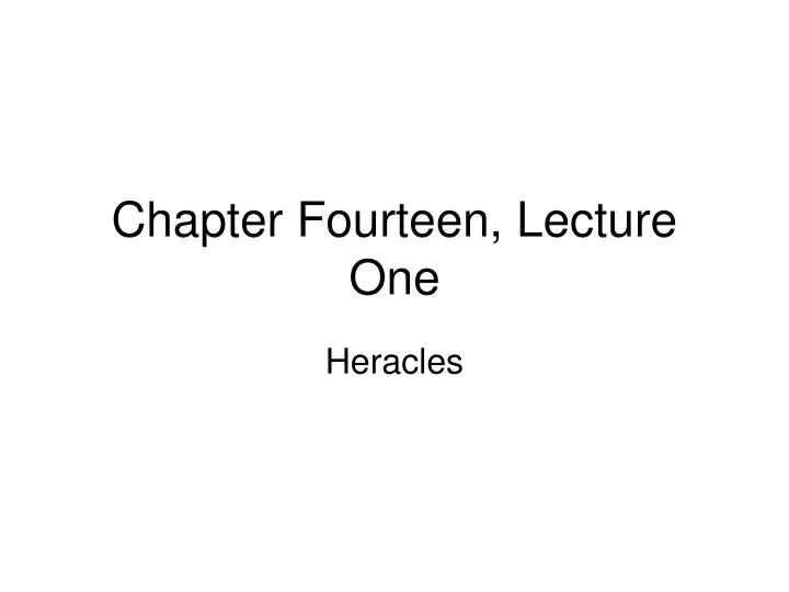 chapter fourteen lecture one
