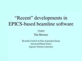 “Recent” developments in EPICS-based beamline software