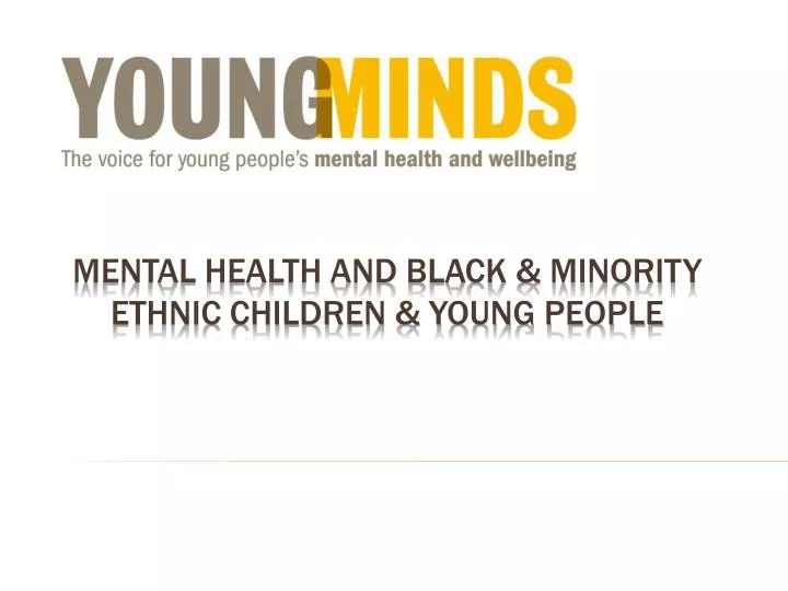 mental health and black minority ethnic children young people