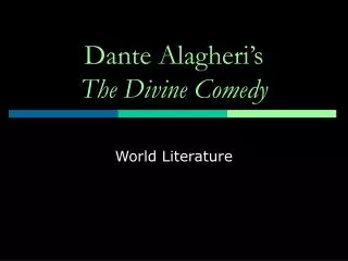 Dante Alagheri’s The Divine Comedy