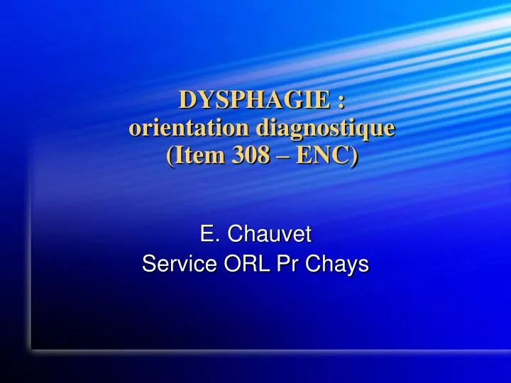 dysphagie orientation diagnostique item 308 enc
