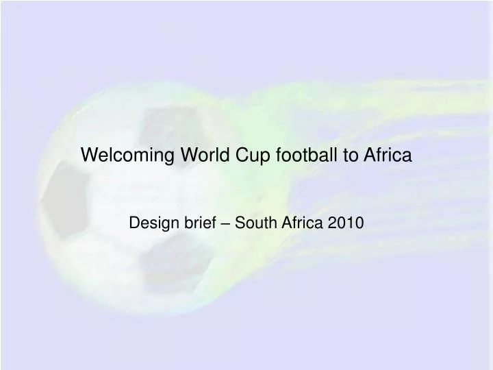 welcoming world cup football to africa