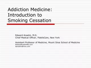 Addiction Medicine: Introduction to Smoking Cessation