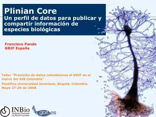 Plinian Core Un perfil de datos para publicar y compartir información de especies biológicas