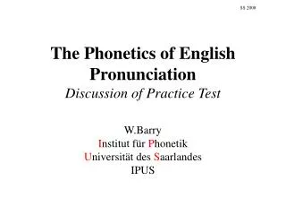 The Phonetics of English Pronunciation Discussion of Practice Test