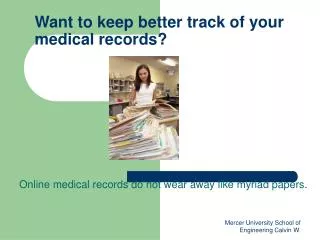 Want to keep better track of your medical records?