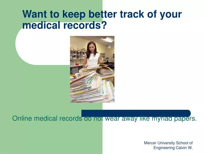 want to keep better track of your medical records