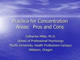 Practica for Concentration Areas: Pros and Cons