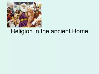 Religion in the ancient Rome