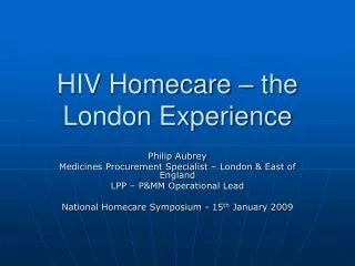 HIV Homecare – the London Experience