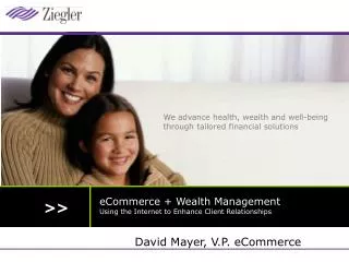 eCommerce + Wealth Management Using the Internet to Enhance Client Relationships