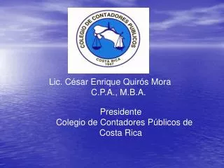 Lic. César Enrique Quirós Mora C.P.A., M.B.A.