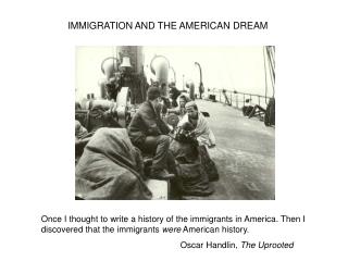 IMMIGRATION AND THE AMERICAN DREAM