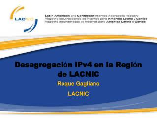 desagregaci n ipv4 en la regi n de lacnic