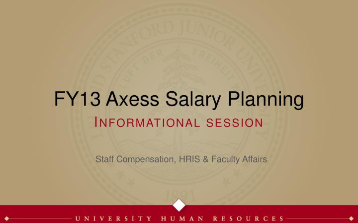 fy13 axess salary planning