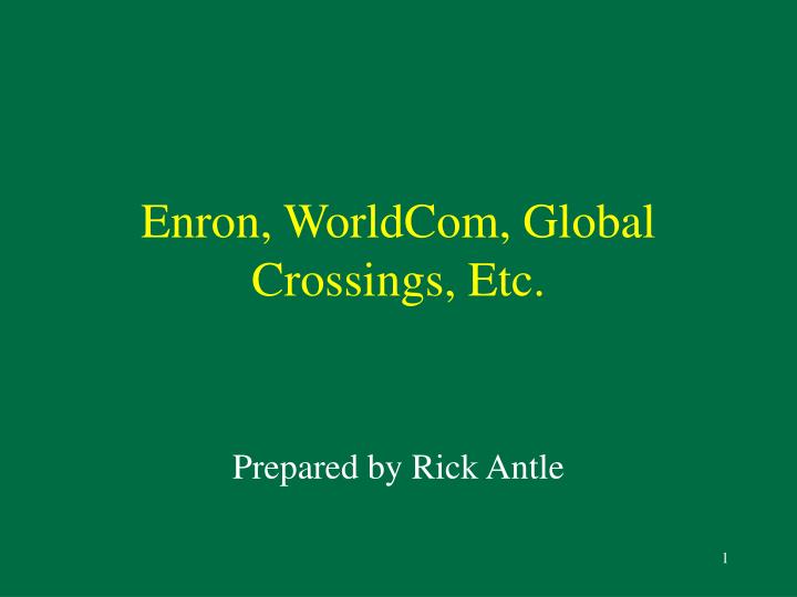 enron worldcom global crossings etc