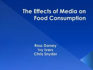 The Effects of Media on Food Consumption