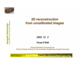 3D reconstruction from uncalibrated images