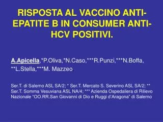 RISPOSTA AL VACCINO ANTI-EPATITE B IN CONSUMER ANTI-HCV POSITIVI.