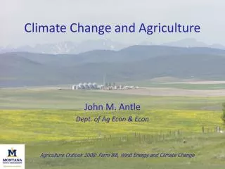 Agriculture Outlook 2008: Farm Bill, Wind Energy and Climate Change