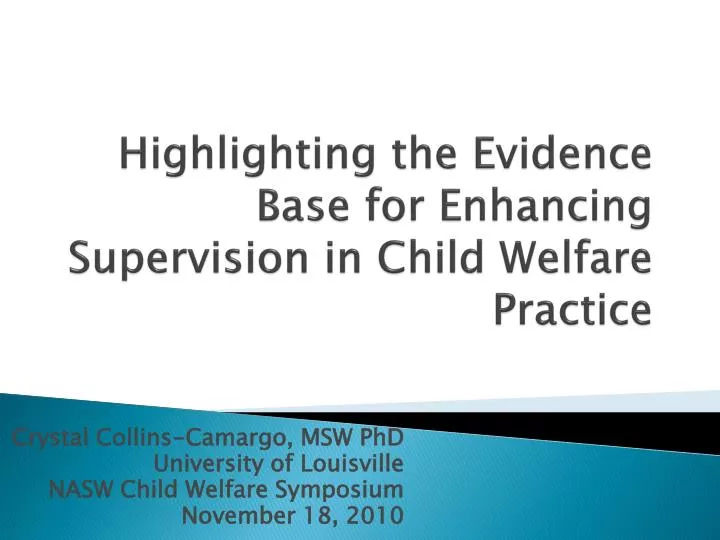 highlighting the evidence base for enhancing supervision in child welfare practice