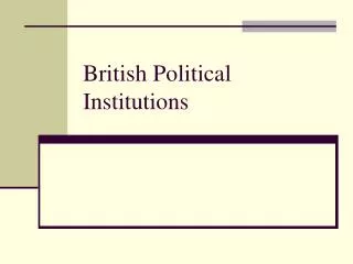 British Political Institutions
