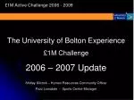 £1M Active Challenge 2006 - 2009 - slide 1