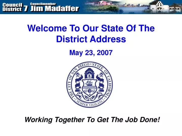 welcome to our state of the district address may 23 2007