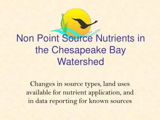 Non Point Source Nutrients in the Chesapeake Bay Watershed