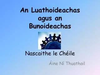 An Luathoideachas agus an Bunoideachas Nascaithe le Chéile